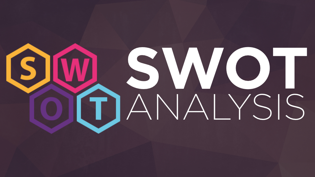 How a SWOT Analysis Can Help Your Business [FREE DOWNLOAD]