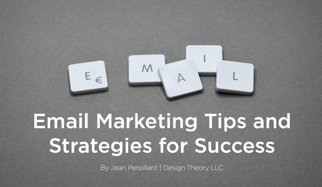 Email Marketing Tips and Strategies for Success