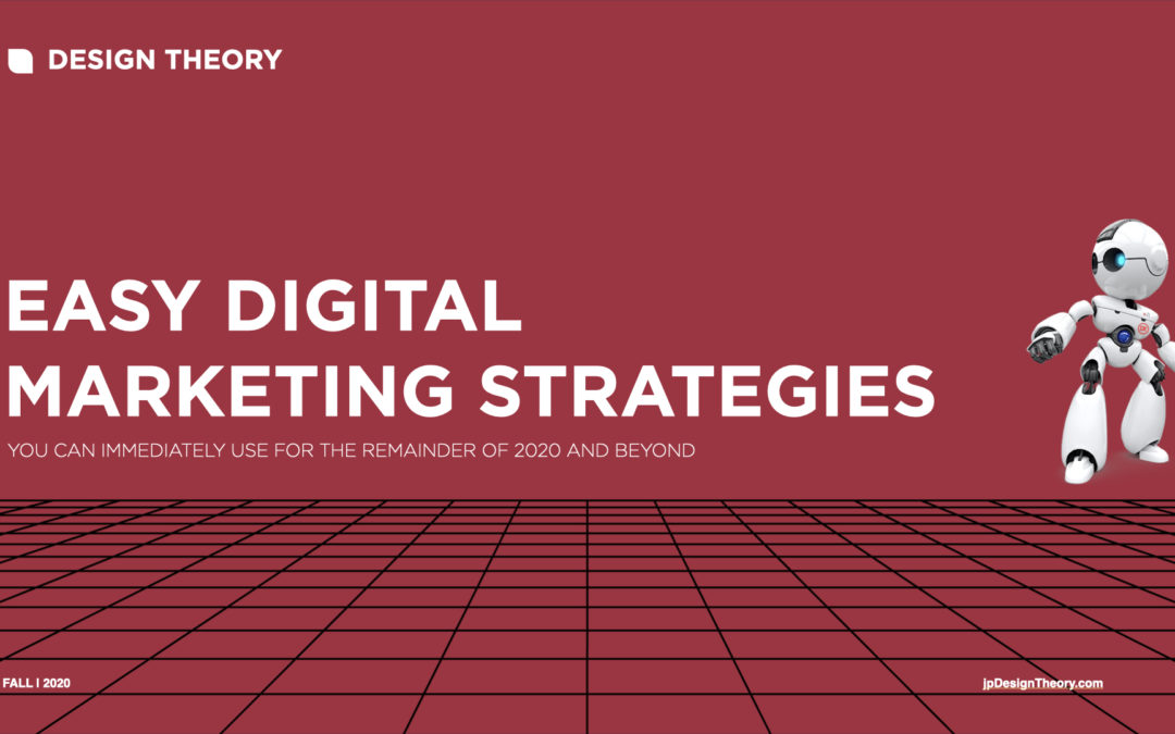 Easy Digital Marketing Strategies [For the Rest of 2020 and Beyond]