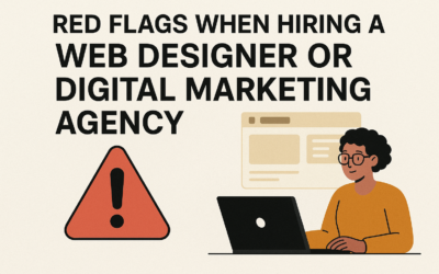 Red Flags When Hiring a Web Designer or Digital Marketing Agency (Part 2)